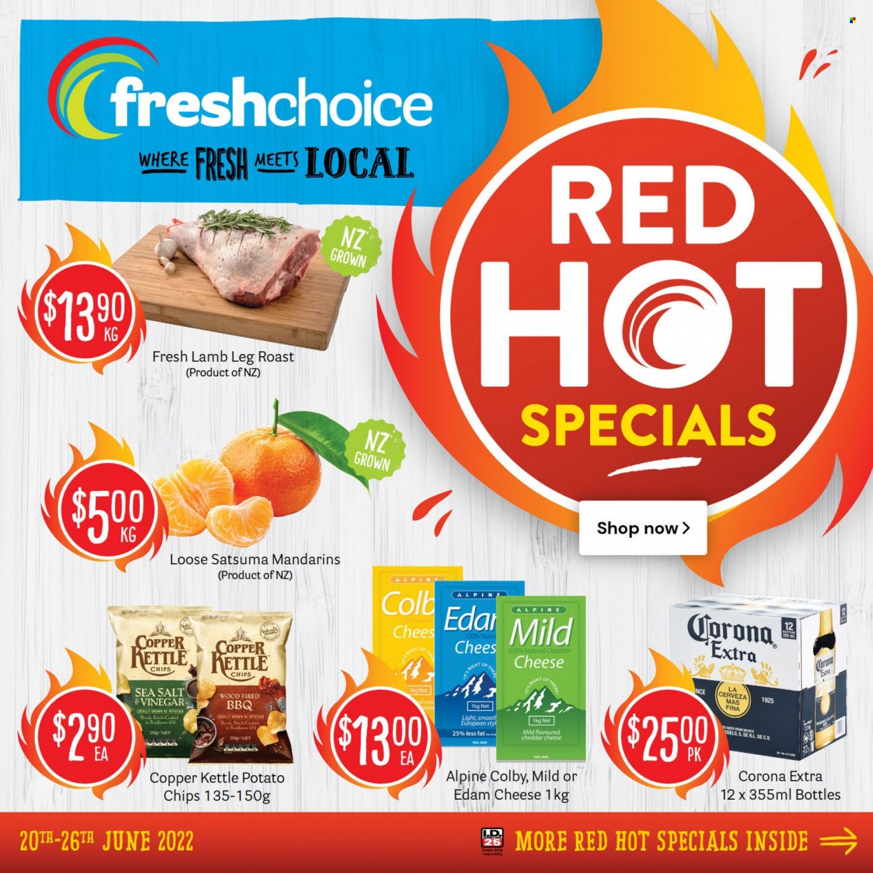 Fresh Choice mailer - 20.06.2022 - 26.06.2022 - Sales products - mandarines, colby cheese, edam cheese, cheese, potato chips, chips, Copper Kettle, beer, Corona, lamb meat, lamb leg. Page 1.
